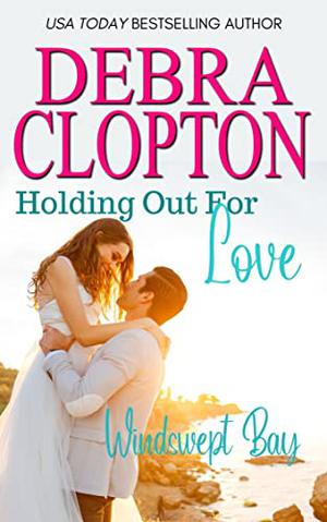 Holding Out For Love (Windswept Bay #5)