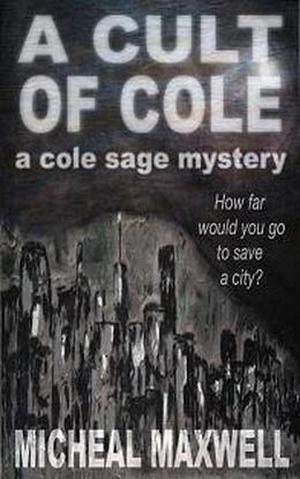 A Cult of Cole (Cole Sage #3)
