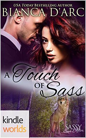 A Touch of Sass (Sassy Ever After Universe #17)