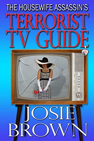 The Housewife Assassin's Terrorist TV Guide (The Housewife Assassin #14)