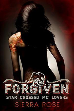 Forgiven by Sierra Rose
