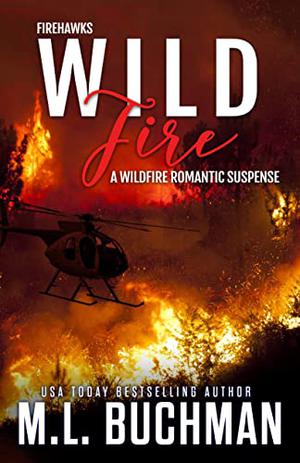 Wild Fire (Firehawks #5)