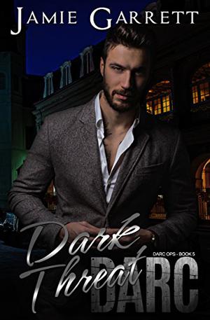 Dark Threat (DARC Ops #5)