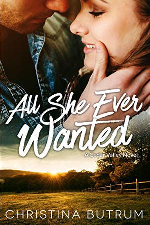 All She Ever Wanted (Cedar Valley #1)