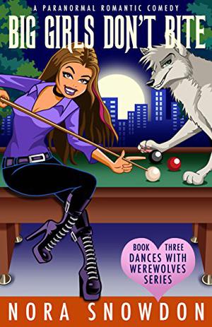 Big Girls Don't Bite by Nora Snowdon