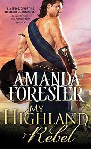 My Highland Rebel by Amanda Forester