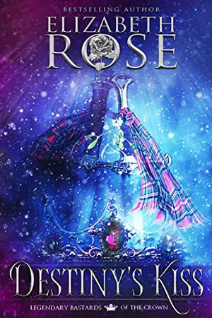 Destiny's Kiss by Elizabeth Rose