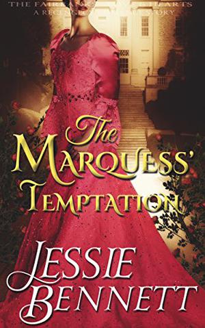 The Marquess' Temptation by Jessie Bennett