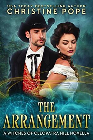 The Arrangement (The Witches of Cleopatra Hill #6.5)