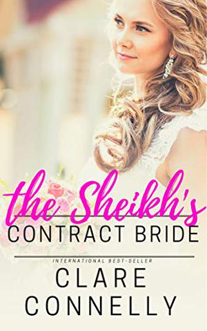 The Sheikh's Contract Bride by Clare Connelly