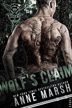Wolf's Claim: A Wolf Pack Motorcycle Club Book (The Breed MC #3)