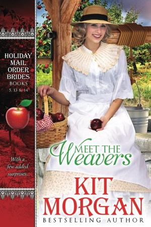 Meet the Weavers: (Holiday Mail Order Brides #12-14)