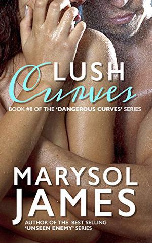 Lush Curves (Dangerous Curves #8)