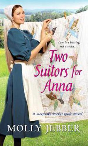 Two Suitors for Anna (Keepsake Pocket Quilt #3)
