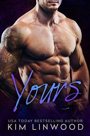 Yours by Kim Linwood