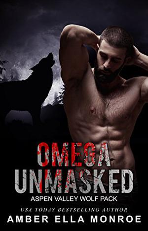 Omega Unmasked (Aspen Valley Wolf Pack #5)