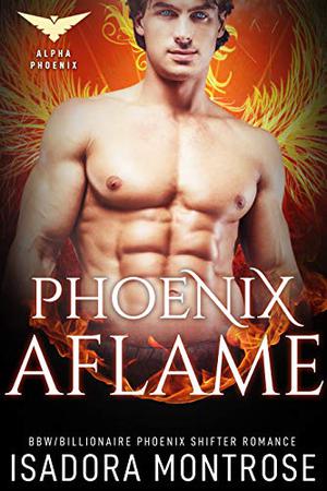 Phoenix Aflame (Alpha Phoenix #3)