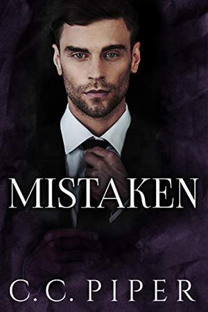 Mistaken by C.C. Piper