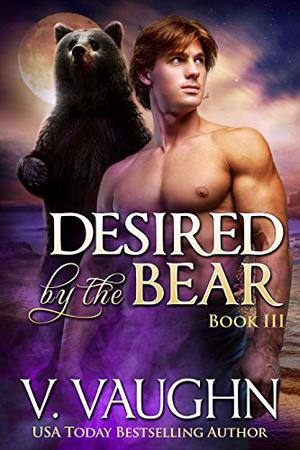 Desired by the Bear #3 (Desired by the Bear Trilogy #3)