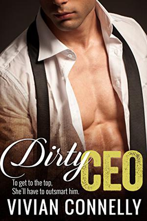 Dirty CEO (Dirty #1)