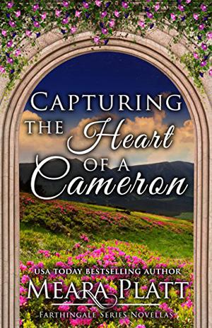 Capturing the Heart of a Cameron by Meara Platt