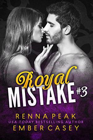 Royal Mistake #3 (Royal Mistake #3)
