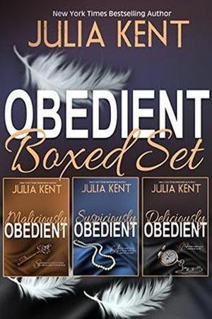 The Obedient Boxed Set by Julia Kent