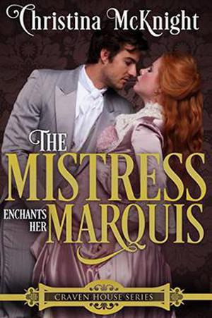 The Mistress Enchants Her Marquis (Craven House #2)
