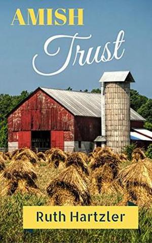 Amish Trust: Amish Romance by Ruth Hartzler