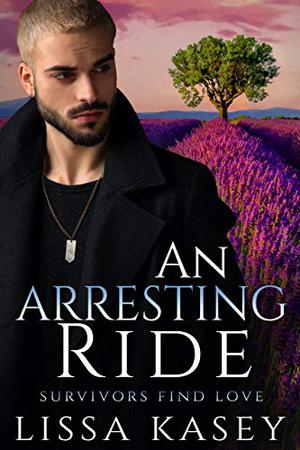 An Arresting Ride by Lissa Kasey