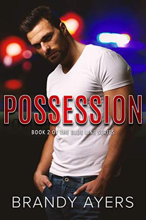 Possession: Blue Line Book Two (Blue Line #2)