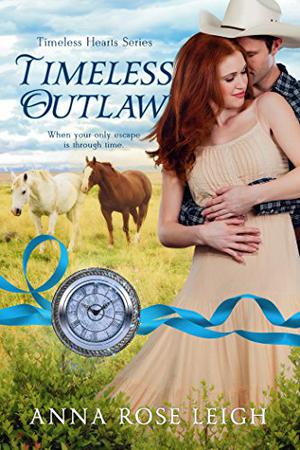 Timeless Outlaw : (Timeless Hearts #3)