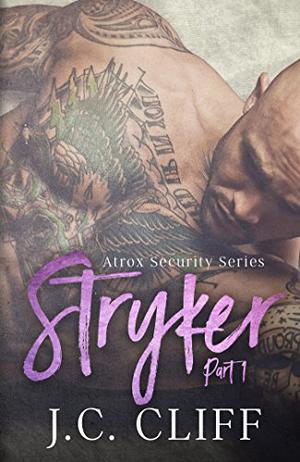 Stryker, Part 1 by J.C. Cliff