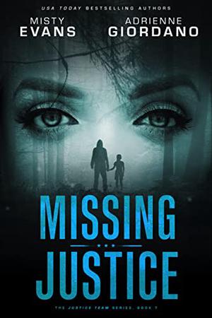 Missing Justice (Justice Team #5)