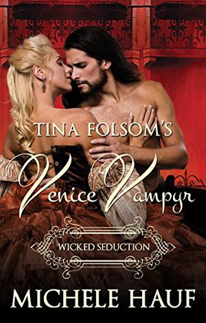Wicked Seduction by Michele Hauf, Tina Folsom