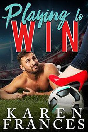 Playing to Win (A Beautiful Game #2)