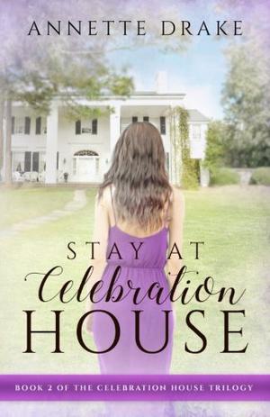 Stay at Celebration House by Annette Drake