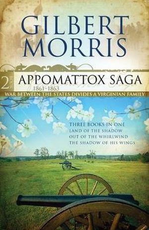 Appomattox Saga Collection 2 by Gilbert Morris
