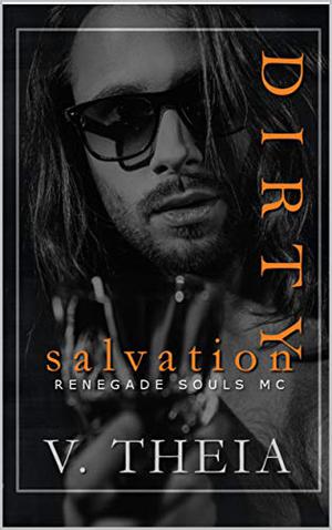 Dirty Salvation (Renegade Souls MC #1)