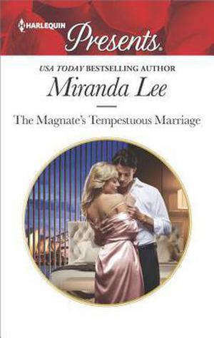 The Magnate's Tempestuous Marriage by Miranda Lee