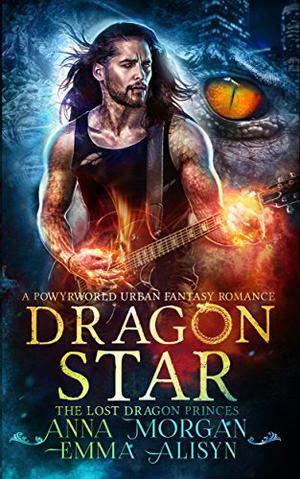 Dragon Star (The Lost Dragon Princes #1)