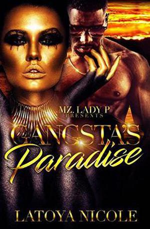 Gangsta's Paradise by Latoya Nicole