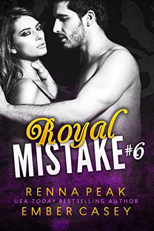 Royal Mistake #6 (Royal Mistake #6)