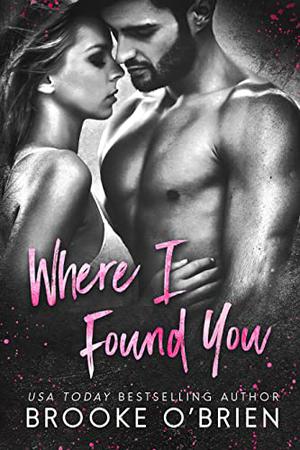 Where I Found You (Heart's Compass #1)