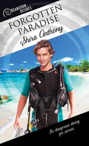 Forgotten Paradise by Shira Anthony