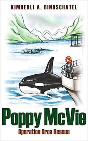 Operation Orca Rescue by Kimberli A. Bindschatel