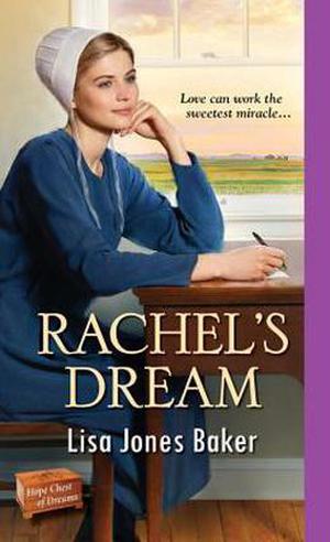 Rachel's Dream by Lisa Jones Baker