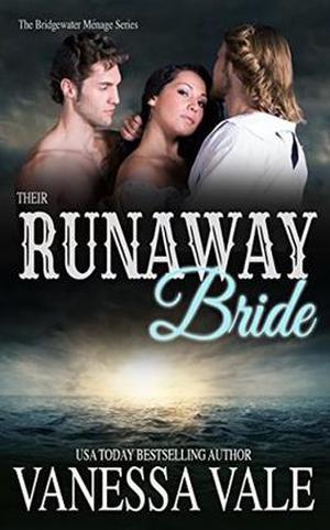 Their Runaway Bride: A Prequel  (Bridgewater Menage) by Vanessa Vale