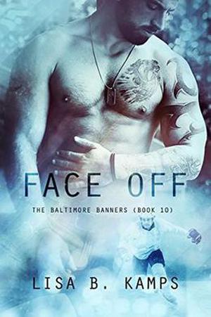 Face Off by Lisa B. Kamps