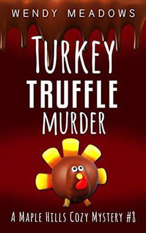 Turkey Truffle Murder (Maple Hills #8)